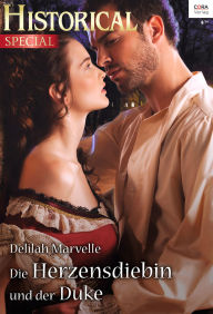 Die Herzensdiebin und der Duke Delilah Marvelle Author