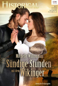Sündige Stunden mit dem Wikinger Michelle Willingham Author