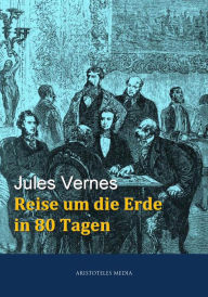 Reise um die Erde in 80 Tagen: In 80 Tagen um die Welt Jules Verne Author