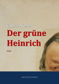Der grüne Heinrich Gottfried Keller Author