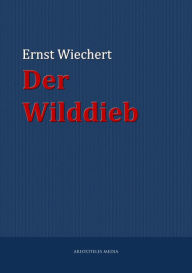 Der Wilddieb Ernst Wiechert Author