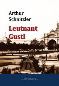 Leutnant Gustl Arthur Schnitzler Author