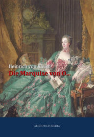 Die Marquise von O... Heinrich von Kleist Author