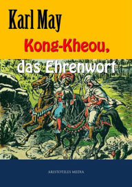Kong-Kheou, das Ehrenwort Karl May Author