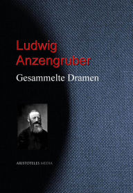 Gesammelte Dramen Ludwig Anzengruber Author