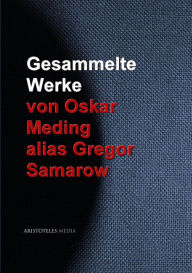 Gesammelte Werke von Oskar Meding alias Gregor Samarow Oskar Meding Author