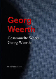 Gesammelte Werke Georg Weerths Georg Weerth Author