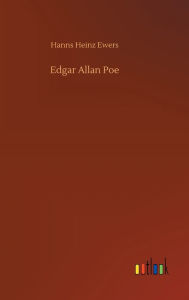 Edgar Allan Poe Hanns Heinz Ewers Author