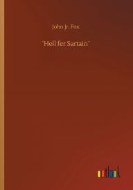 ´Hell fer Sartain´ John