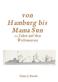 Von Hamburg bis Mama Sun Claus Jürgen Bartels Author