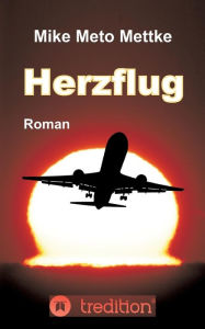 Herzflug Mike Meto Mettke Author