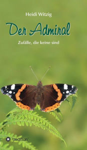 Der Admiral Heidi Witzig Author