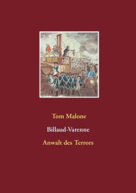 Billaud-Varenne Anwalt des Terrors Tom Malone Author