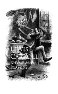 Rhyme and Reason Lewis Carroll Author