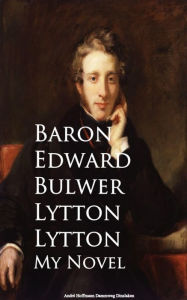 My Novel Baron Edward Bulwer Lytton Lytton Author