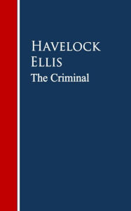 The Criminal Havelock Ellis Author