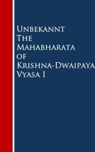 The Mahabharata of Krishna-Dwaipayana Vyasa I Unbekannt Author