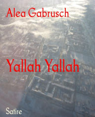 Yallah Yallah Alea Gabrusch Author