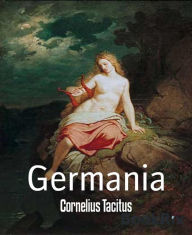 Germania Cornelius Tacitus Author