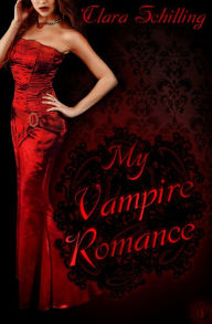 My Vampire Romance Clara Schilling Author