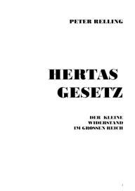 Hertas Gesetz: Der kleine Widerstand im grossen Reich Hans Peter Maack Author