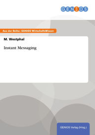 Instant Messaging M. Westphal Author