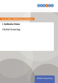 Global Sourcing I. Zeilhofer-Ficker Author