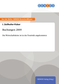 Buchungen 2009: Die Wirtschaftskrise ist in der Touristik angekommen I. Zeilhofer-Ficker Author