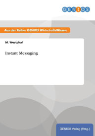 Instant Messaging M. Westphal Author