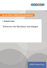 Teleservice für Maschinen und Anlagen I. Zeilhofer-Ficker Author