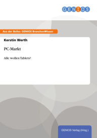 PC-Markt: Alle wollen Tablets? Kerstin Werth Author
