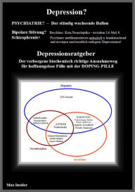 Depression?: Der verborgene Ausnahmeweg mit der DOPING-PILLE Max Insider Author