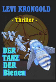 Der Tanz der Bienen Levi Krongold Author