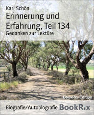 Erinnerung und Erfahrung, Teil 134: Gedanken zur Lektüre - Karl Schön