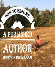 How to become a published author - Karthik poovanam