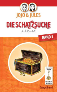 JoJo & Jules - Die Schatzsuche: Doppelband A. A. Reichelt Author