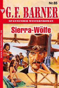 G.F. Barner 85 - Western: Sierra-WÃ¶lfe G.F. Barner Author