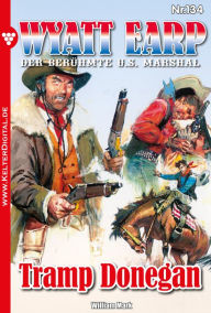 Wyatt Earp 134 - Western: Tramp Donegan William Mark Author