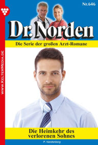 Dr. Norden 646 - Arztroman: Die Heimkehr des verlorenen Sohnes Patricia Vandenberg Author
