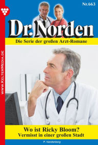 Dr. Norden 663 - Arztroman: Wo ist Ricky Bloom? Patricia Vandenberg Author