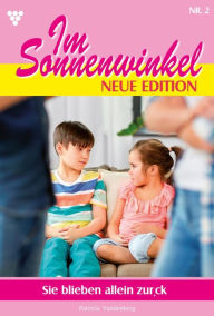 Im Sonnenwinkel - Neue Edition 2 - Familienroman: Sie blieben allein Patricia Vandenberg Author