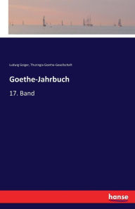 Goethe-Jahrbuch: 17. Band