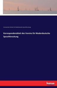 Korrespondenzblatt Des Vereins Fur Niederdeutsche Sprachforschung