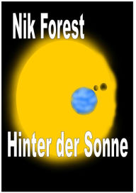 Hinter der Sonne Nik Forest Author