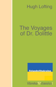 The Voyages of Dr. Dolittle Hugh Lofting Author