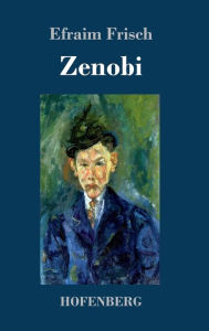 Zenobi: Roman Efraim Frisch Author