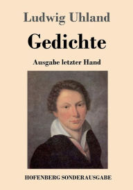 Gedichte Ludwig Uhland Author