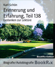 Erinnerung und Erfahrung, Teil 138: Gedanken zur Lektüre - Karl Schön