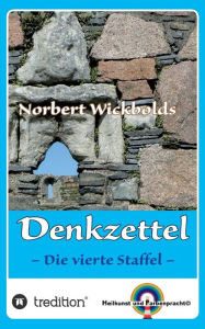 Norbert Wickbolds Denkzettel 4: Die vierte Staffel Norbert Wickbold Author