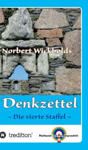 Norbert Wickbolds Denkzettel 4: Die vierte Staffel Norbert Wickbold Author